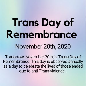 Trans Day of Remembrance November 20, 2020