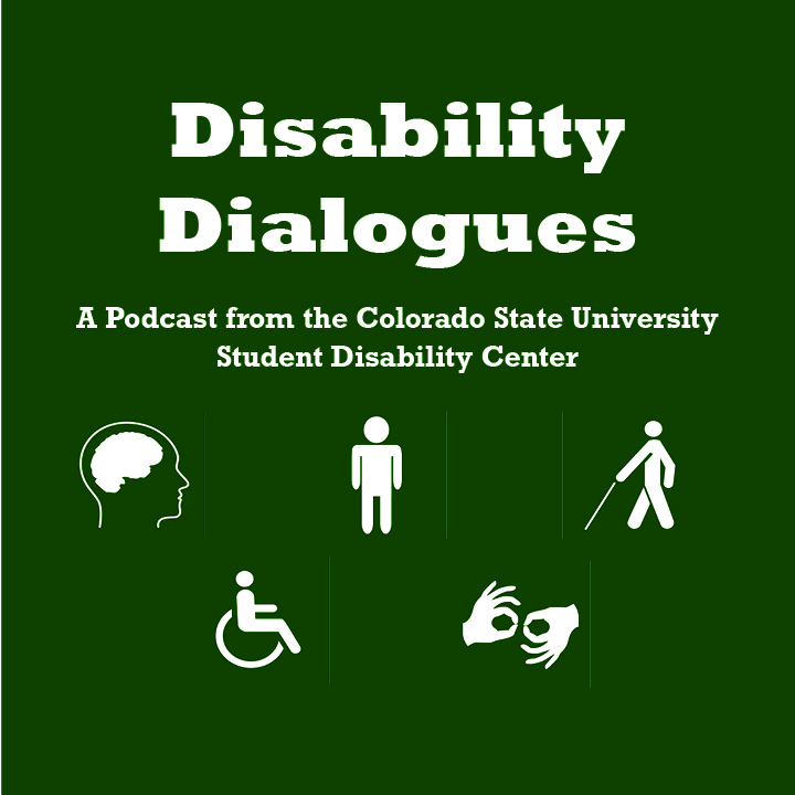 Disability Dialogues Podcast Student Disability Center